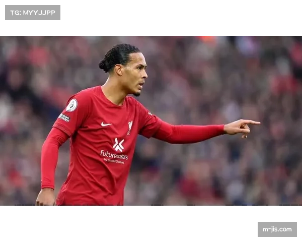 利物浦客场崩盘，范戴克破门难救主